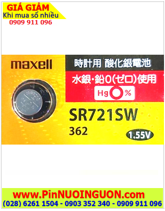 Maxell SR721SW _Pin 362; Pin đồng hồ đeo tay Maxell SR721SW 362 silver oxide 1.55v chính hãng _Xuất xứ NHẬT 